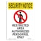 Signmission OSHA Security Sign, 7" Height, Restricted Area Authorized With Symbol, Portrait OS-SN-D-57-V-11746 - alternate 1
